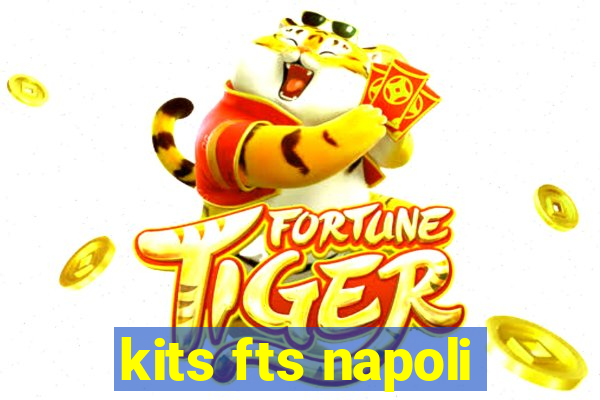 kits fts napoli